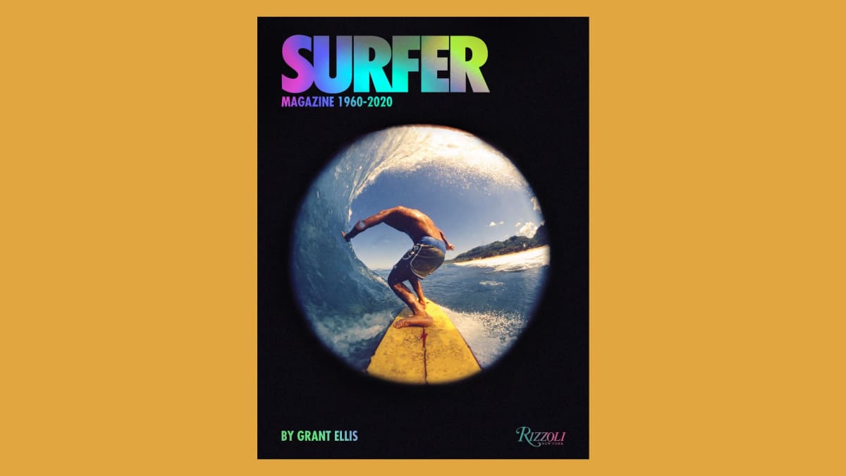 'Surfer Magazine: 1960-2020' Celebrates a Surfing Icon | Men's 